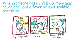 A comic strip of a young boy coughing and someone explaining that coughing is a symptom of COVID19 but just because someone is coughing that doesn't mean they definitely have the virus.